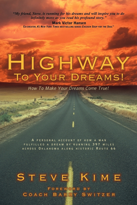HIGHWAY TO YOUR DREAMS!