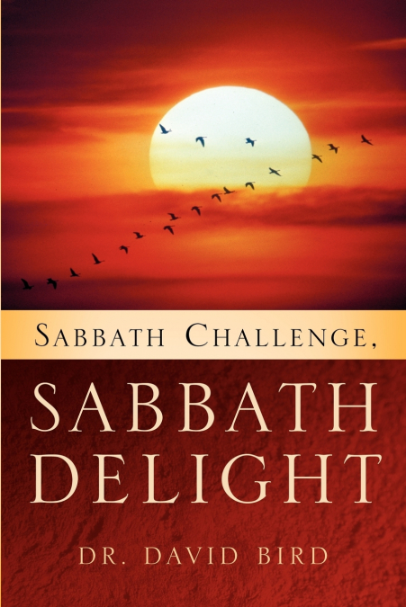 SABBATH CHALLENGE, SABBATH DELIGHT
