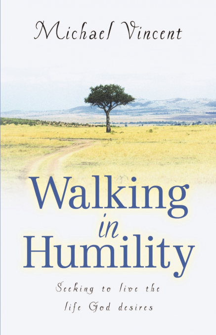 WALKING IN HUMILITY