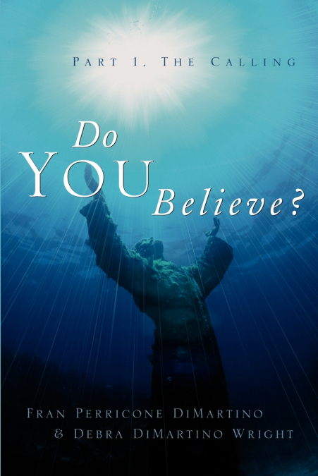 DO YOU BELIEVE?