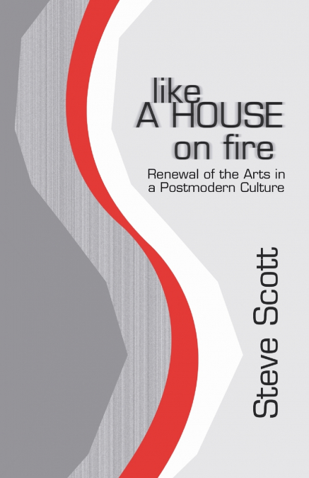 LIKE A HOUSE ON FIRE