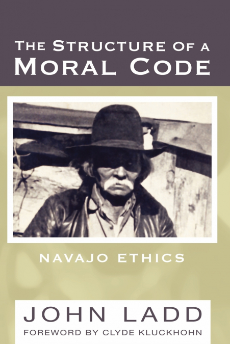 THE STRUCTURE OF A MORAL CODE