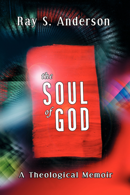 THE SOUL OF GOD