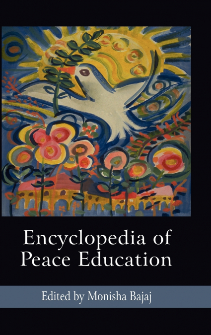 ENCYCLOPEDIA OF PEACE EDUCATION