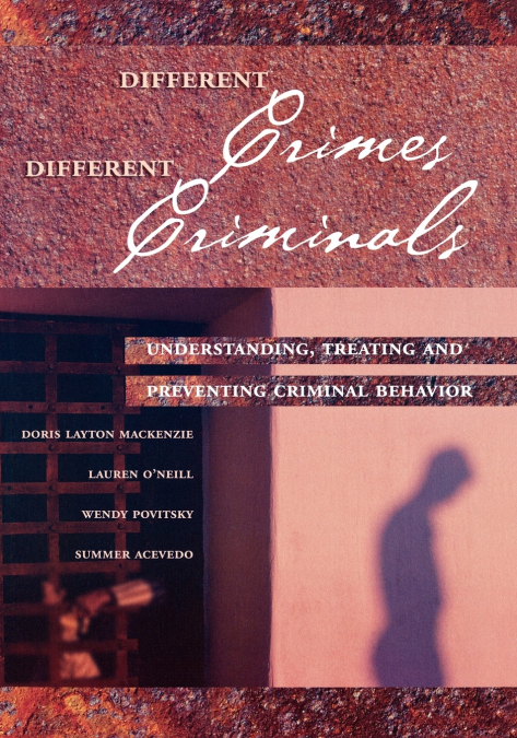 DIFFERENT CRIMES, DIFFERENT CRIMINALS