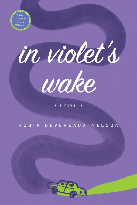 IN VIOLET?S WAKE