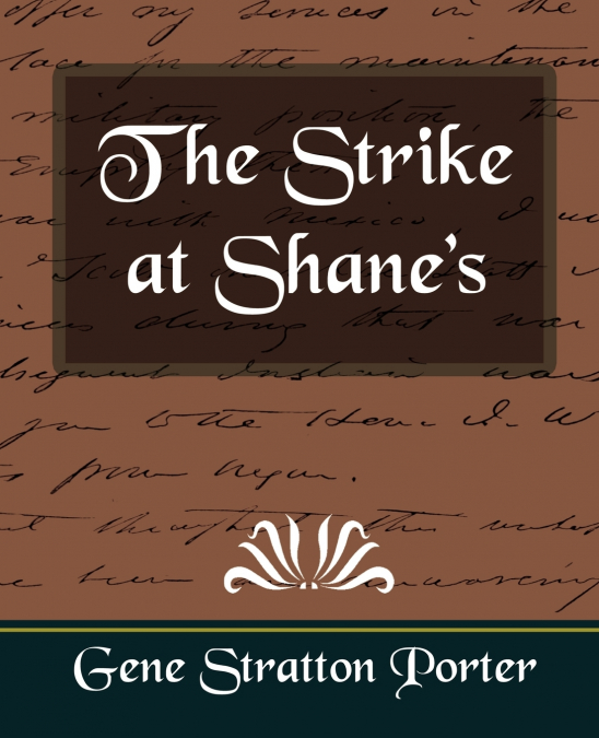 THE STRIKE AT SHANE?S