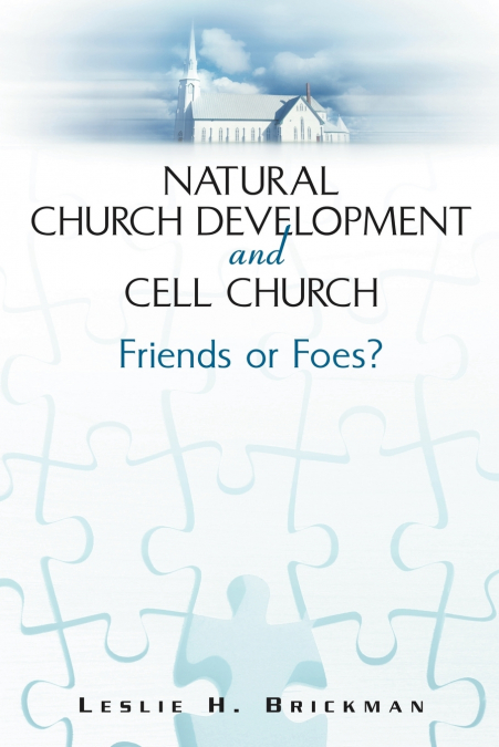 NATURAL CHURCH DEVELOPMENT AND CELL CHURCH