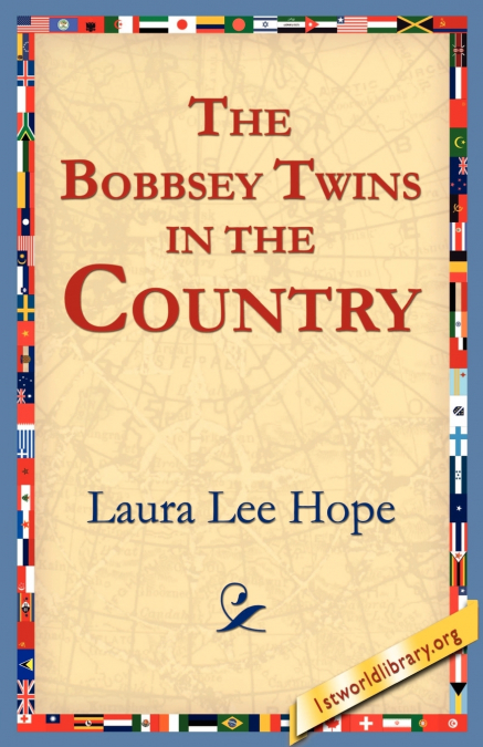 THE BOBBSEY TWINS IN THE COUNTRY