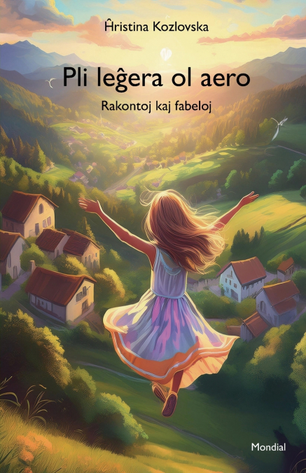 PLI LE?ERA OL AERO (RAKONTOJ KAJ FABELOJ EN ESPERANTO)