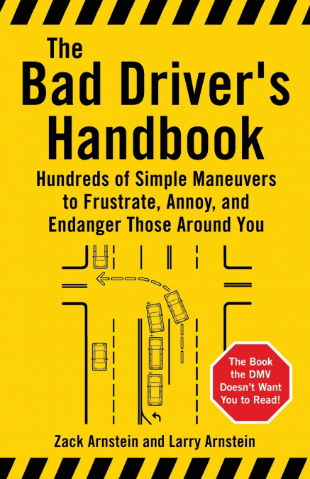 THE BAD DRIVER?S HANDBOOK