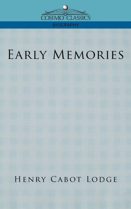 EARLY MEMORIES