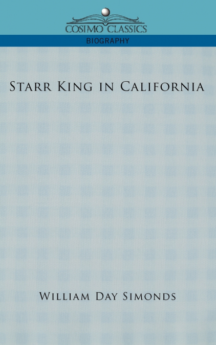 STARR KING IN CALIFORNIA