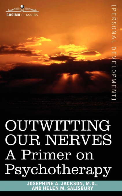 OUTWITTING OUR NERVES