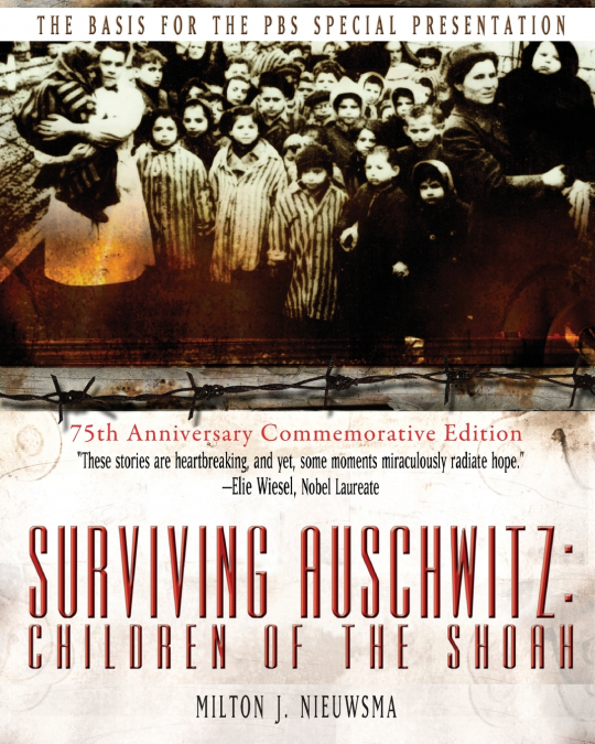SURVIVING AUSCHWITZ CHILDREN OF THE SHOAH
