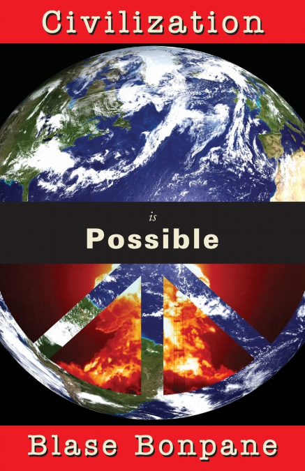 CIVILIZATION IS POSSIBLE