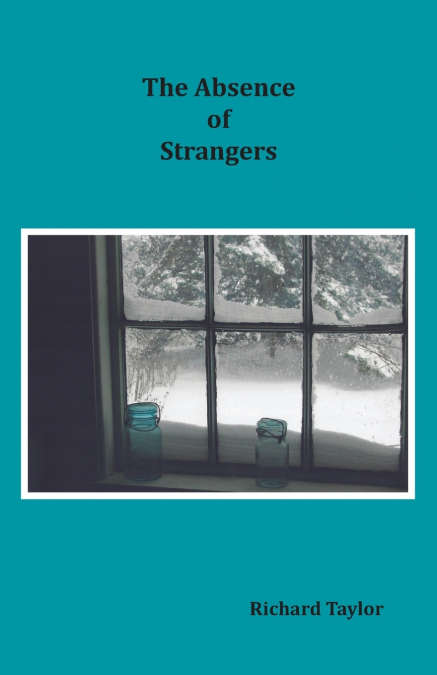 THE ABSENCE OF STRANGERS