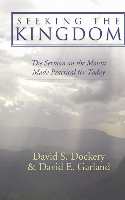 SEEKING THE KINGDOM
