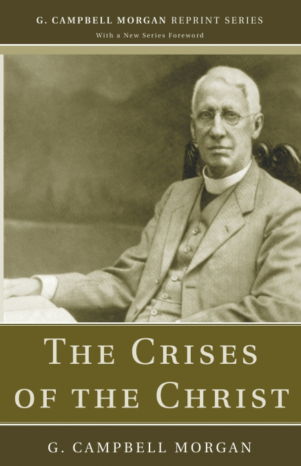 THE CRISES OF THE CHRIST