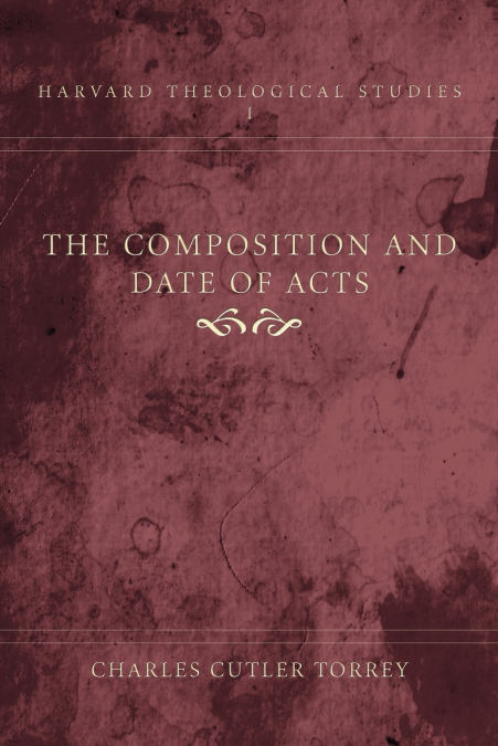 THE COMPOSITION AND DATE OF ACTS