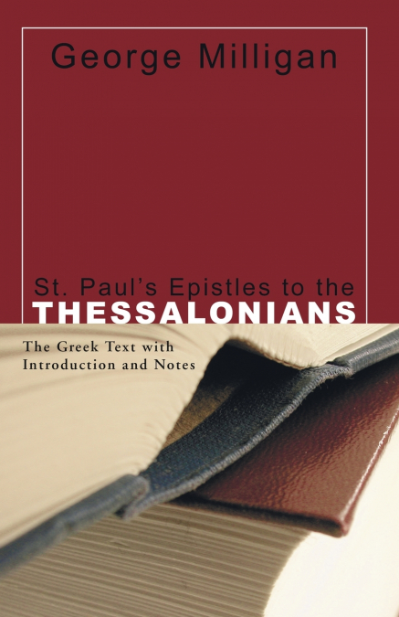 ST. PAUL?S EPISTLES TO THE THESSALONIANS