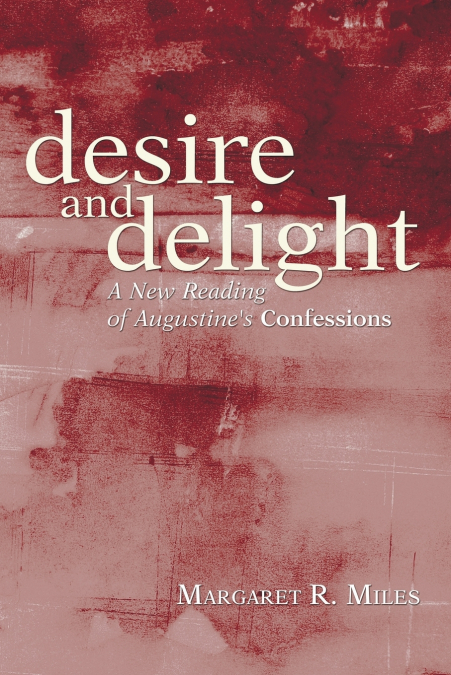 DESIRE AND DELIGHT