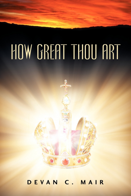 HOW GREAT THOU ART