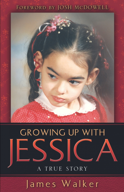 GROWING UP WITH JESSICA