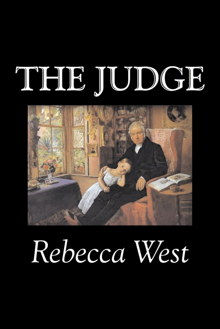 THE JUDGE BY REBECCA WEST, FICTION, LITERARY, ROMANCE, HISTO