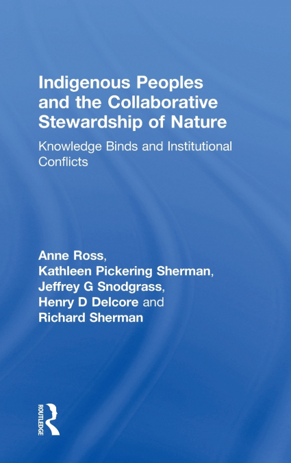 INDIGENOUS PEOPLES AND THE COLLABORATIVE STEWARDSHIP OF NATU