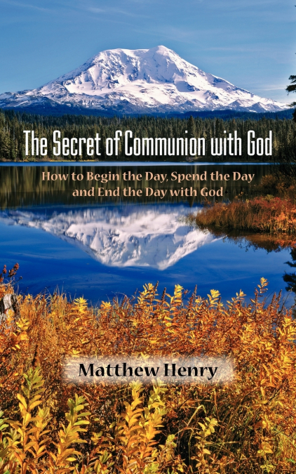 THE SECRET OF COMMUNION WITH GOD