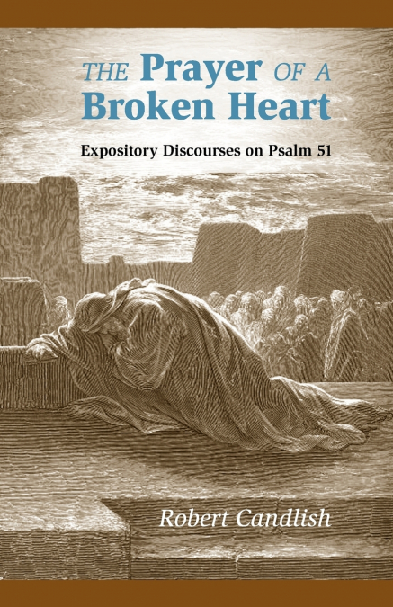 THE PRAYER OF A BROKEN HEART