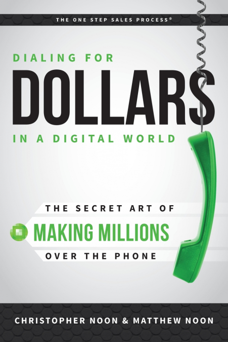 DIALING FOR DOLLARS IN A DIGITAL WORLD