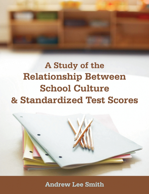 A STUDY OF THE RELATIONSHIP BETWEEN SCHOOL CULTURE AND STAND