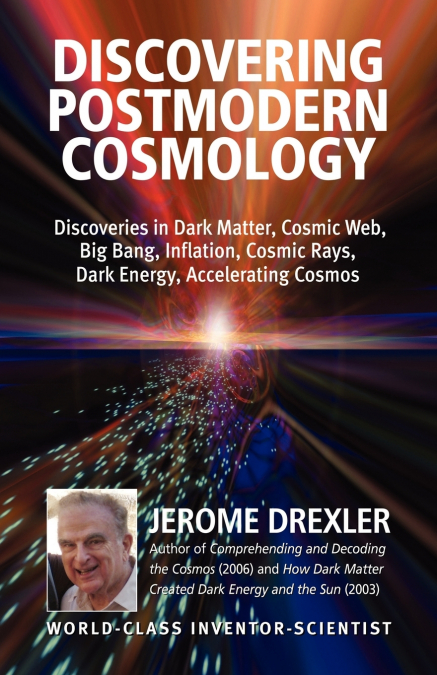 HOW DARK MATTER CREATED DARK ENERGY AND THE SUN