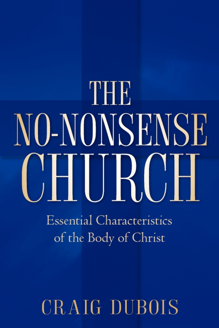 THE NO-NONSENSE CHURCH