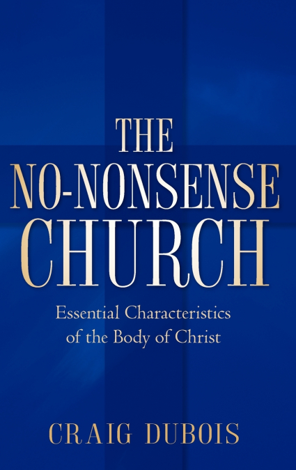 THE NO-NONSENSE CHURCH