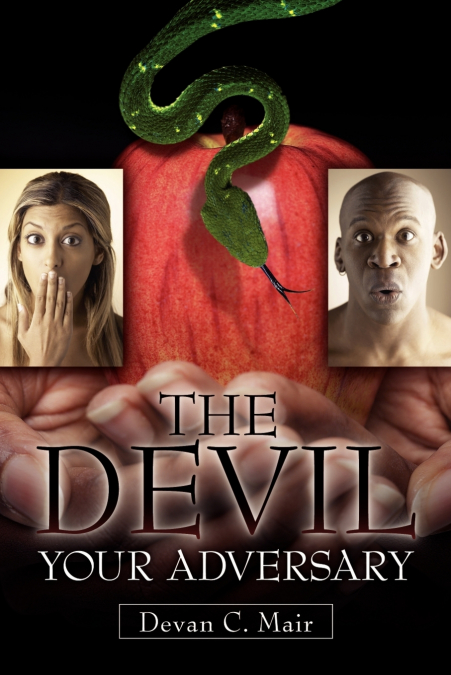 THE DEVIL YOUR ADVERSARY