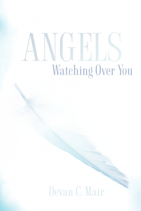 ANGELS WATCHING OVER YOU