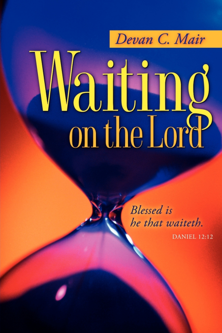 WAITING ON THE LORD