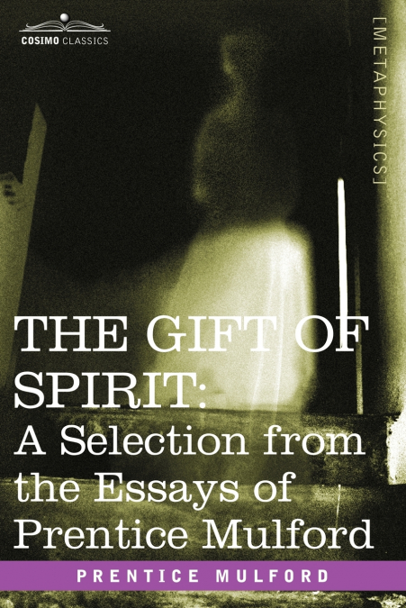 THE GIFT OF SPIRIT