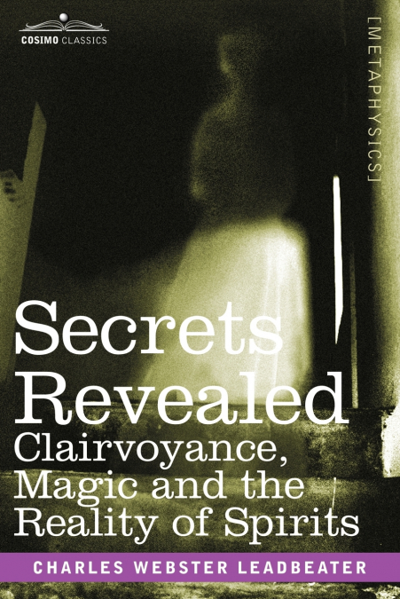 SECRETS REVEALED