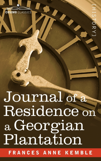 JOURNAL OF A RESIDENCE ON A GEORGIAN PLANTATION