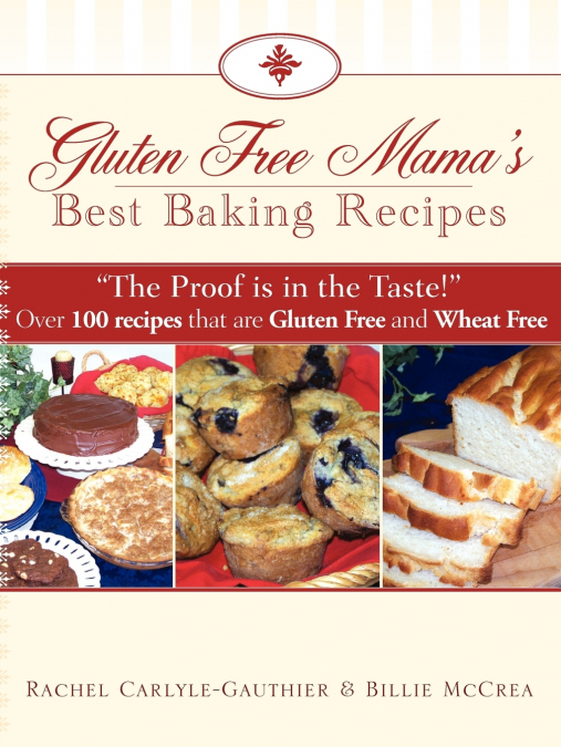 GLUTEN FREE MAMA?S BEST BAKING RECIPES