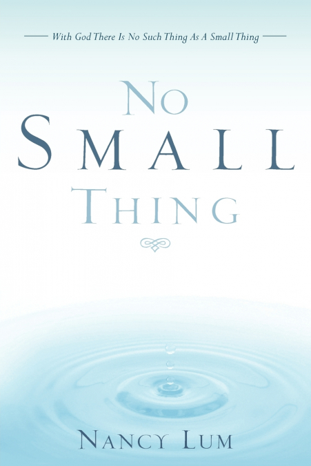 NO SMALL THING