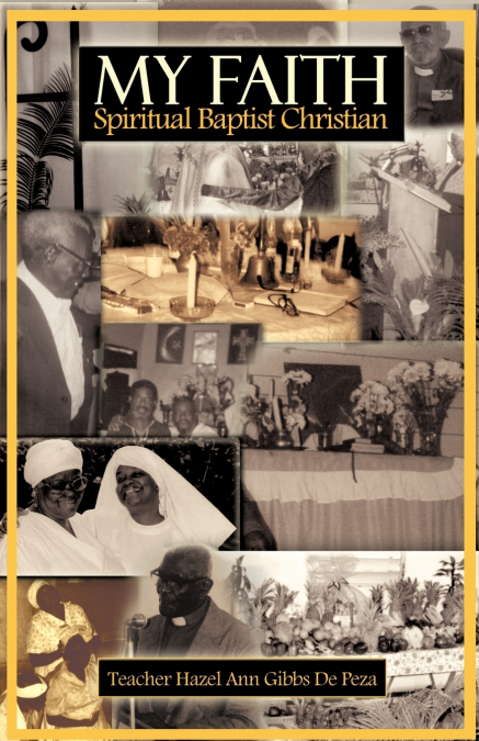 MY FAITH - SPIRITUAL BAPTIST CHRISTIAN