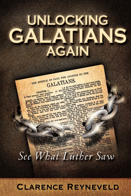 UNLOCKING GALATIANS AGAIN