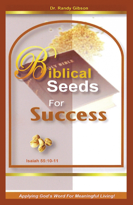 BIBLICAL SEEDS FOR SUCCESS
