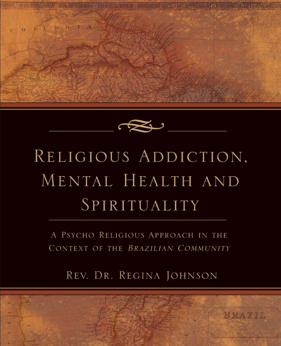 RELIGIOUS ADDICTION, MENTAL HEALTH AND SPIRITUALITY