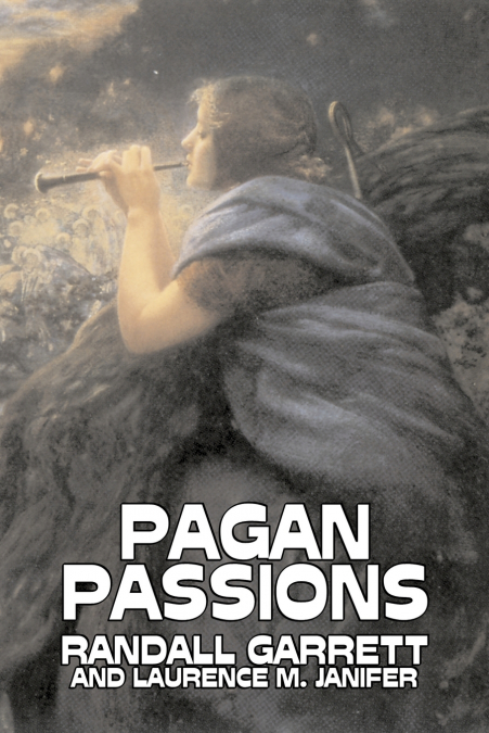 PAGAN PASSIONS BY RANDALL GARRETT, SCIENCE FICTION, ADVENTUR